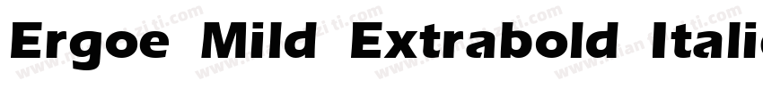 Ergoe Mild Extrabold Italic字体转换